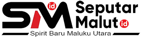 Seputar Malut.ID - Spirit Baru Maluku Utara Seputar Malut.ID - Spirit Baru Maluku Utara